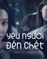 Yêu Người Đến Chết